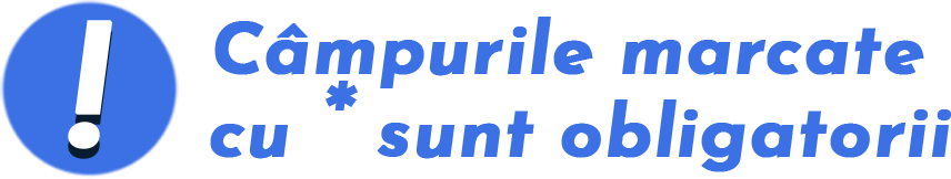 Câmpurile marcate cu * sunt obligatorii